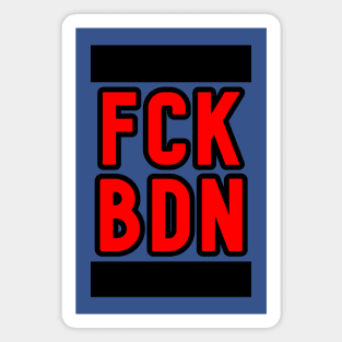 FCK BDN Magnet